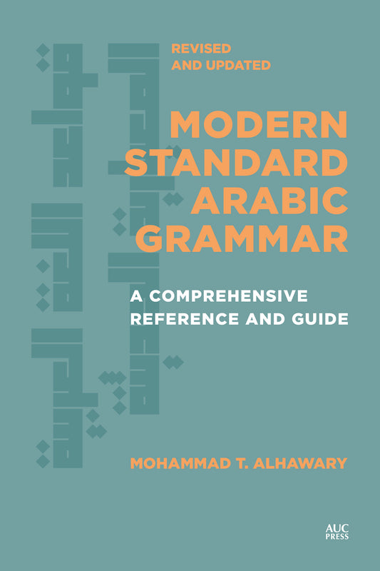 Modern Standard Arabic Grammar, Revised and Updated