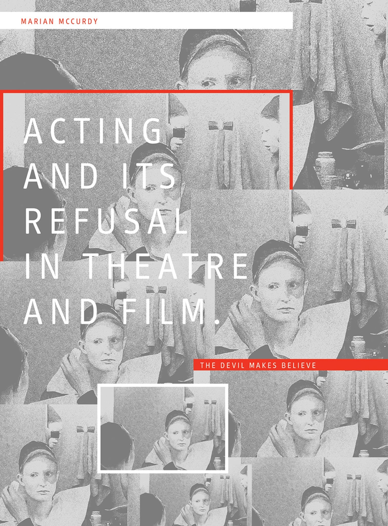 Cover image for Acting and its Refusal in Theatre and Film ISBN 9781783206704