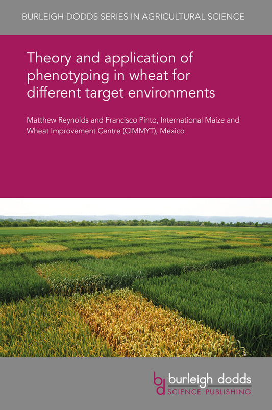 Theory and application of phenotyping in wheat for different target environments