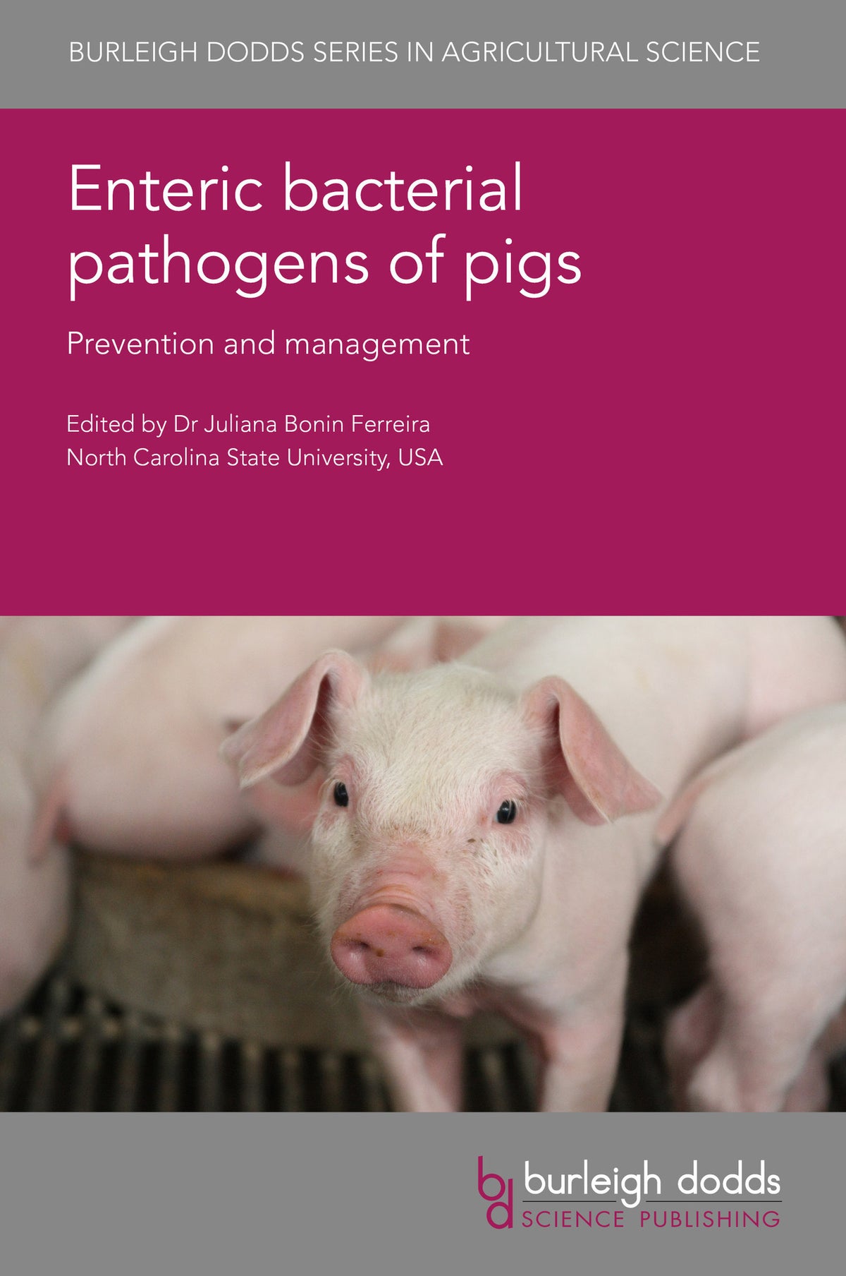 Enteric bacterial pathogens of pigs