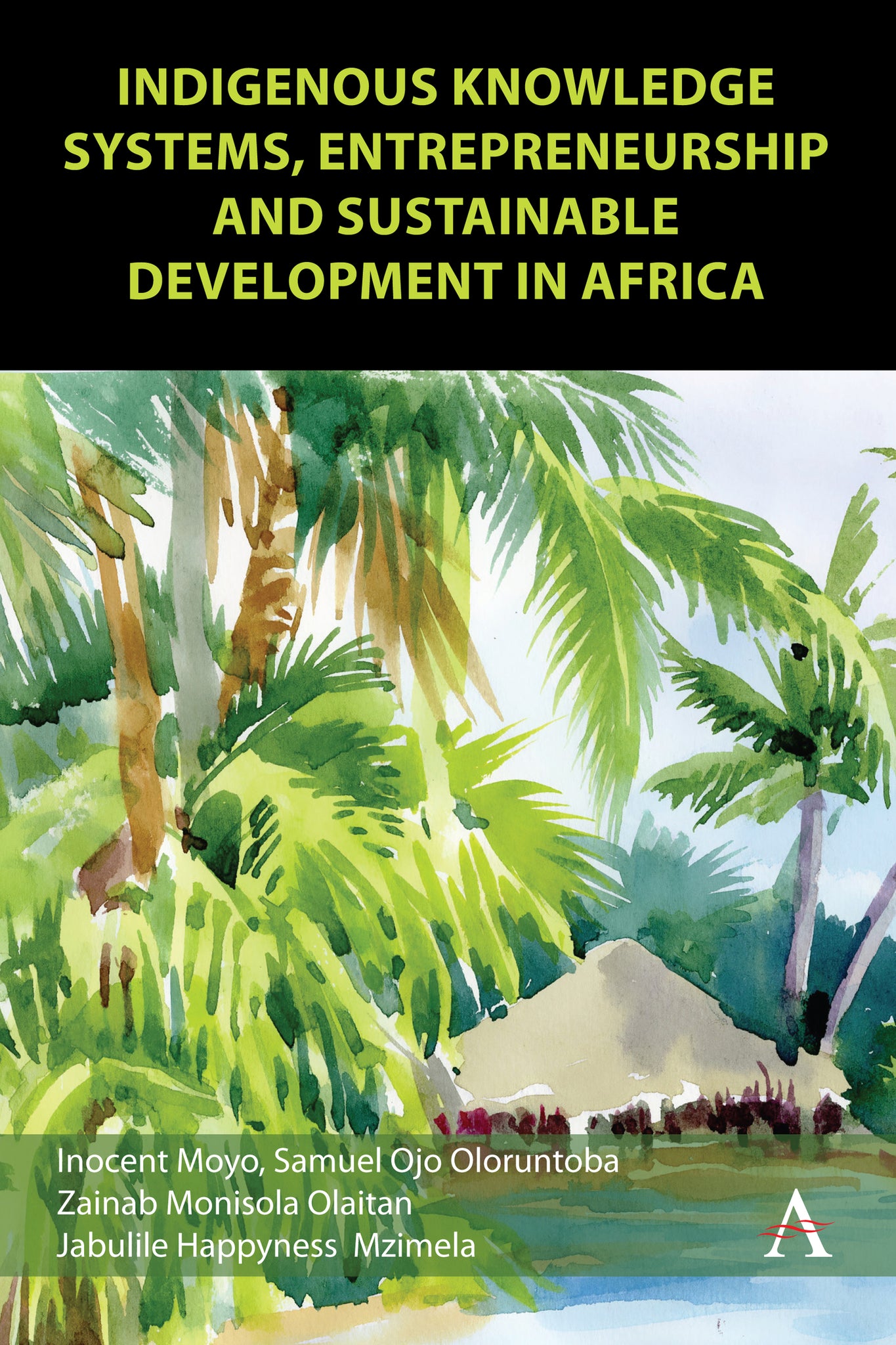 Cover image for Indigenous Knowledge Systems, Entrepreneurship and Sustainable Development in Africa ISBN 9781839996818