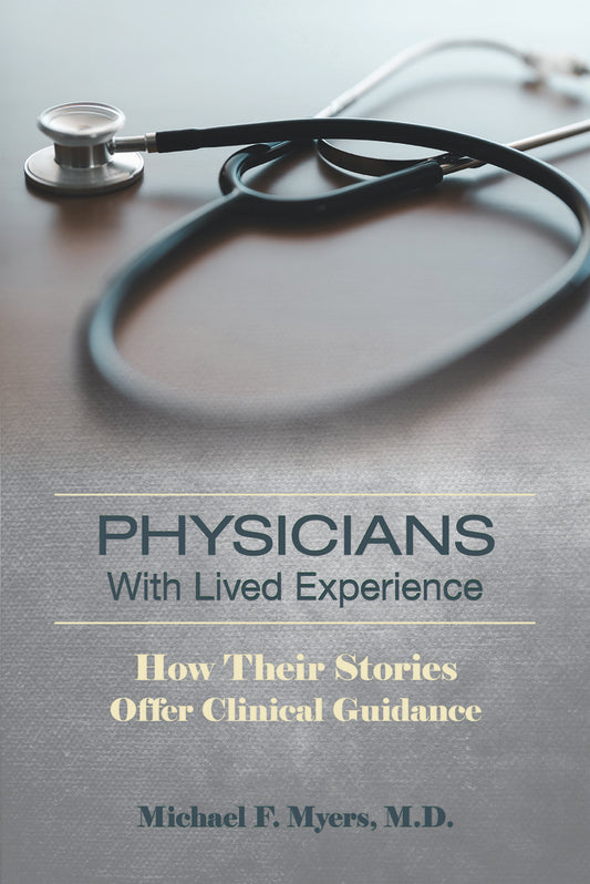 Physicians With Lived Experience