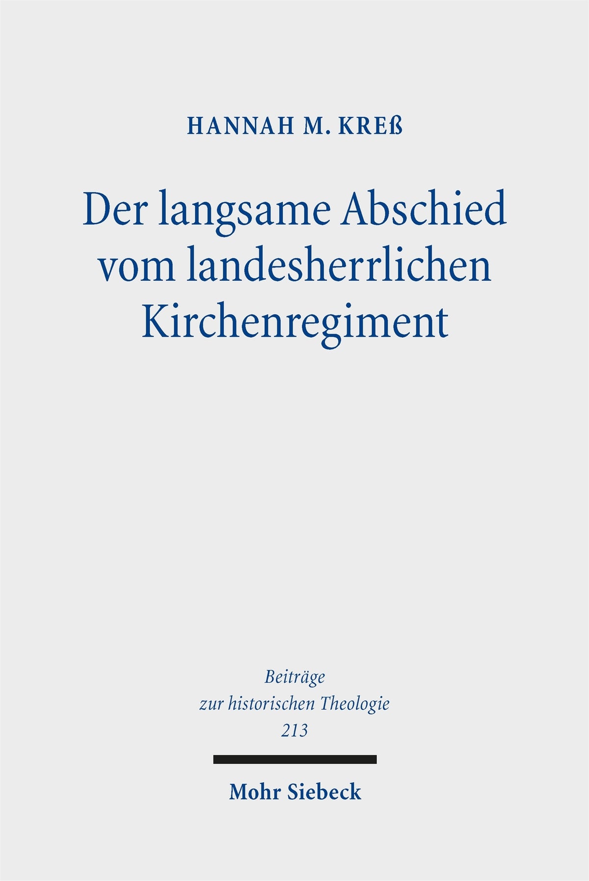 Cover image for Der langsame Abschied vom landesherrlichen Kirchenregiment ISBN 9783162003829