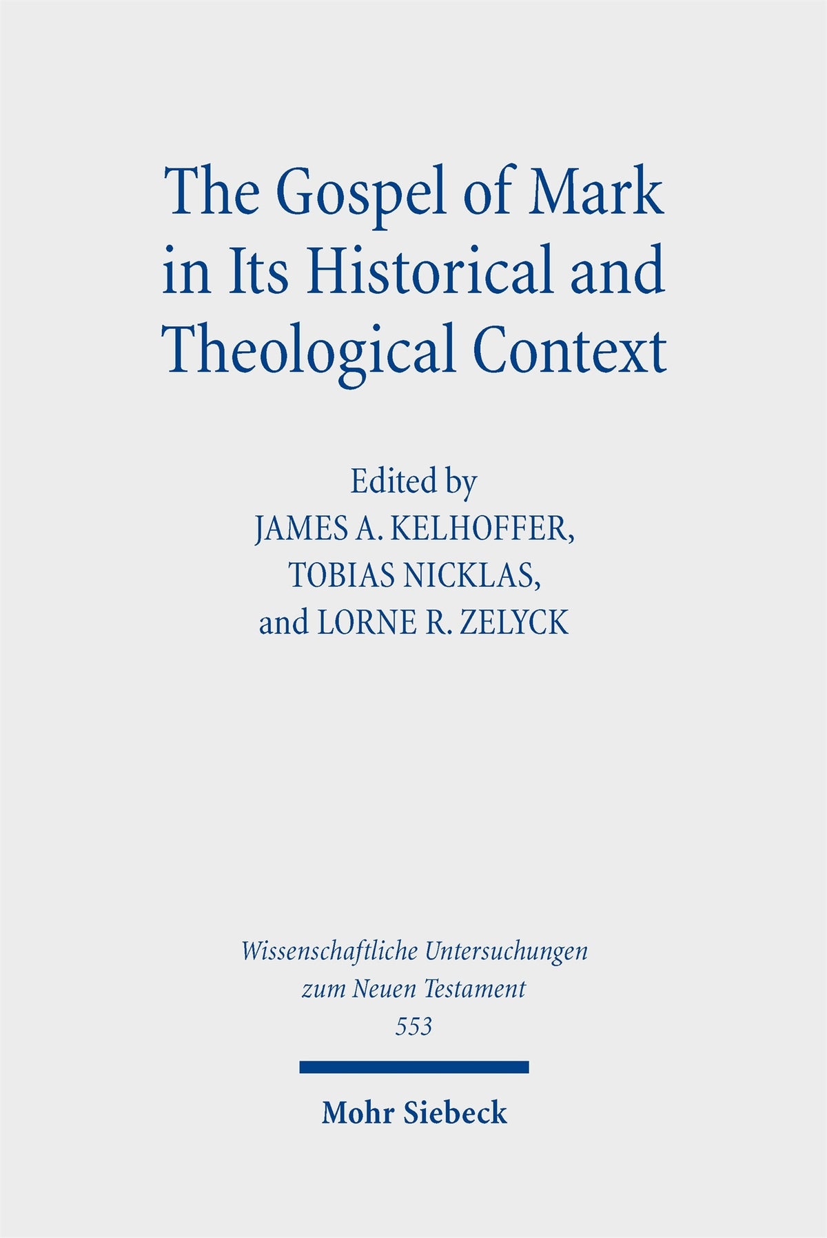The Gospel of Mark in its Historical and Theological Context