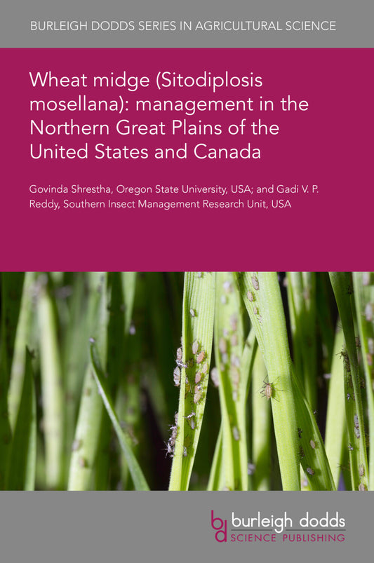 Wheat midge (Sitodiplosis mosellana): management in the Northern Great Plains of the United States and Canada