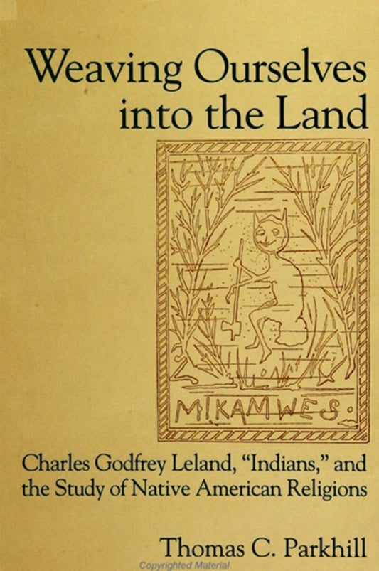 Weaving Ourselves into the Land