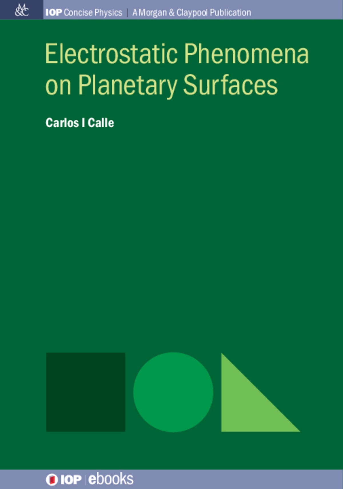 Cover image for Electrostatic Phenomena on Planetary Surfaces ISBN 9780750328579