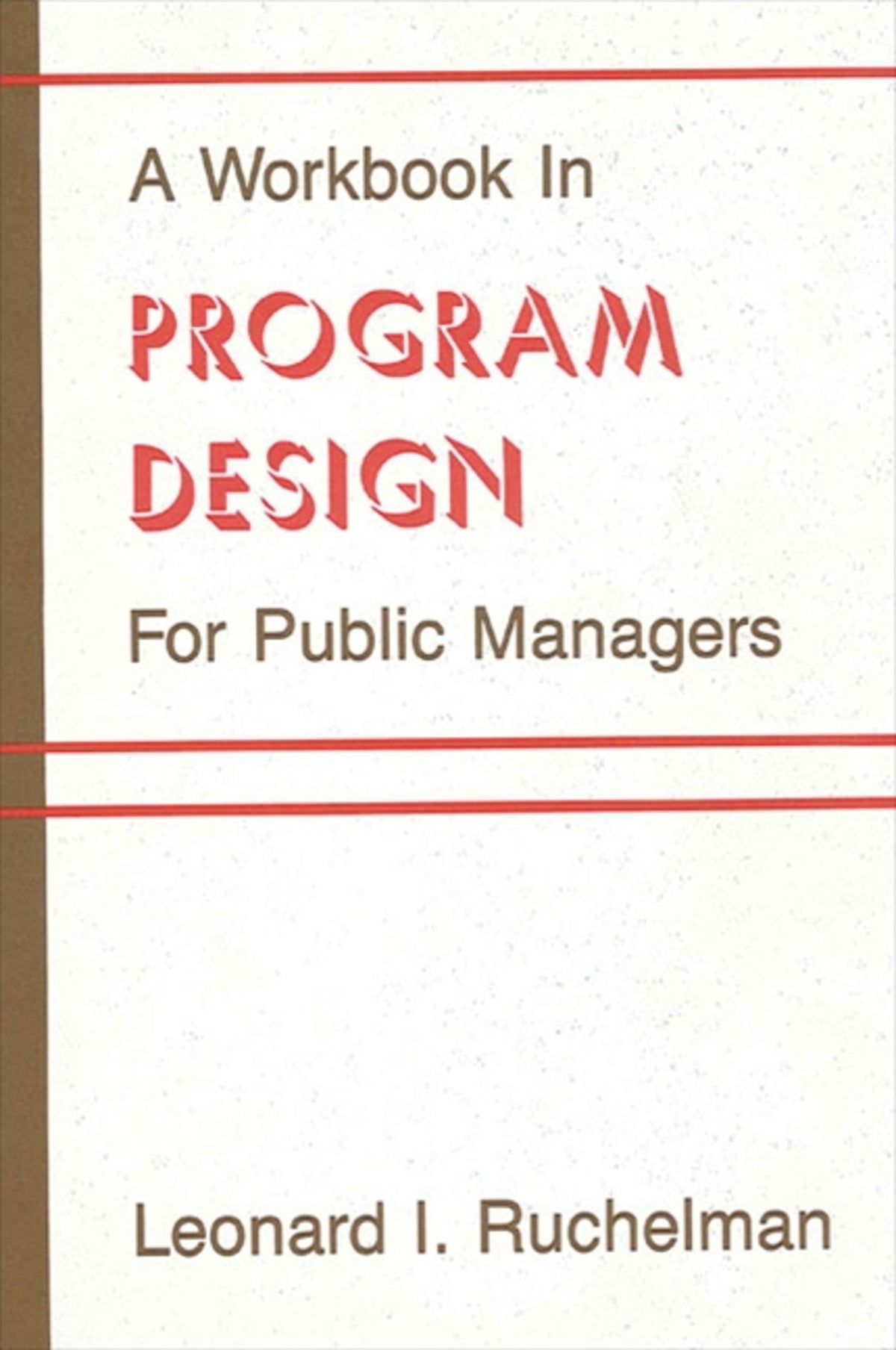 Cover image for A Workbook in Program Design for Public Managers ISBN 9780887060250