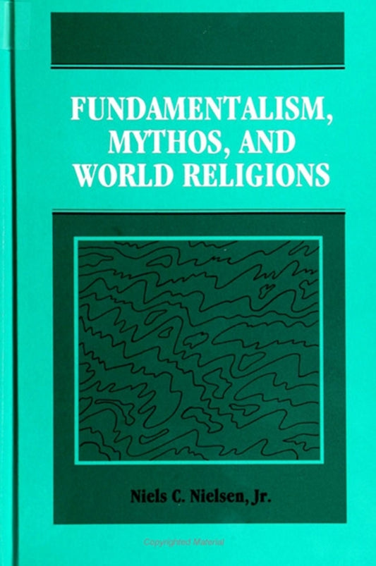 Fundamentalism, Mythos, and World Religions
