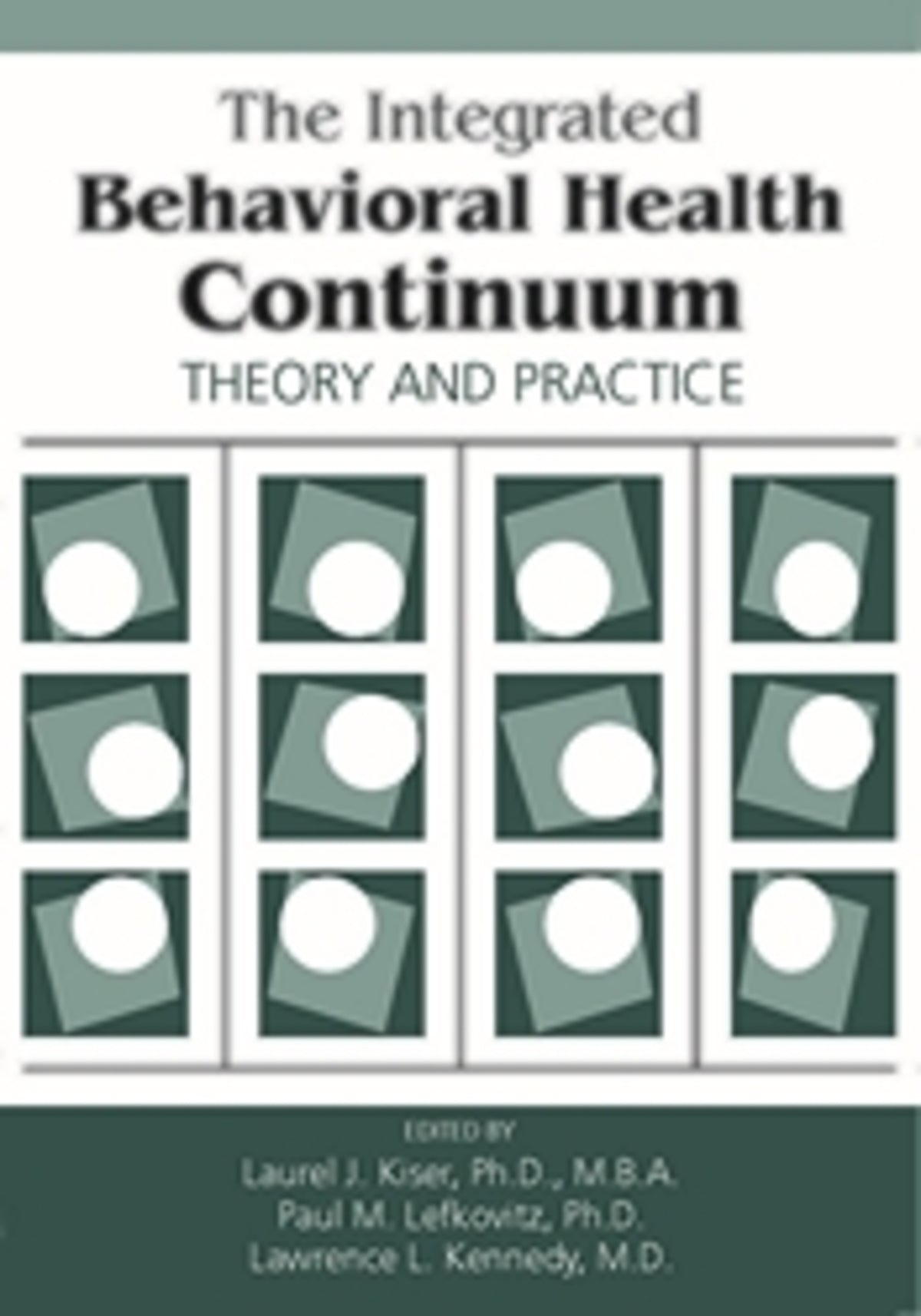 Cover image for The Integrated Behavioral Health Continuum ISBN 9780880489454