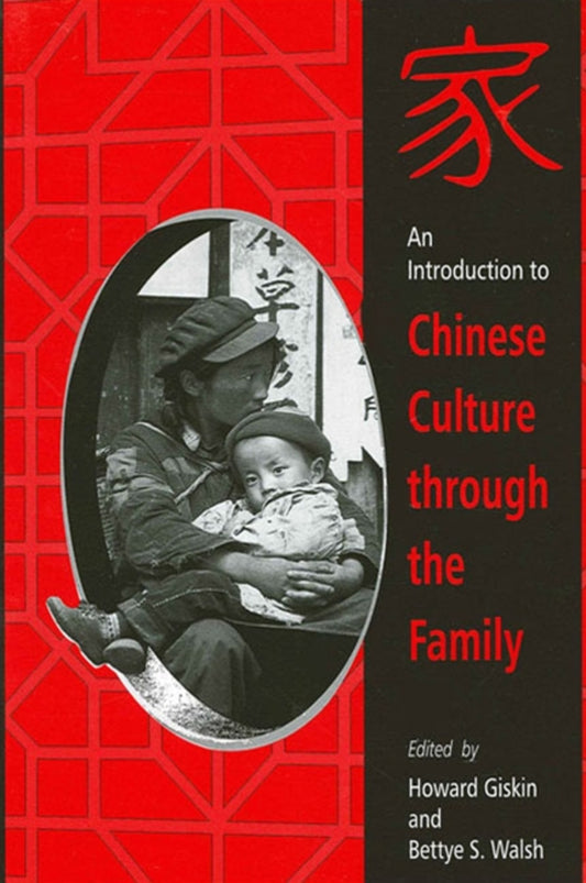 An Introduction to Chinese Culture through the Family