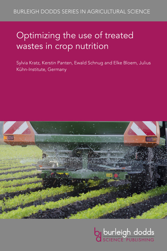 Optimizing the use of treated wastes in crop nutrition