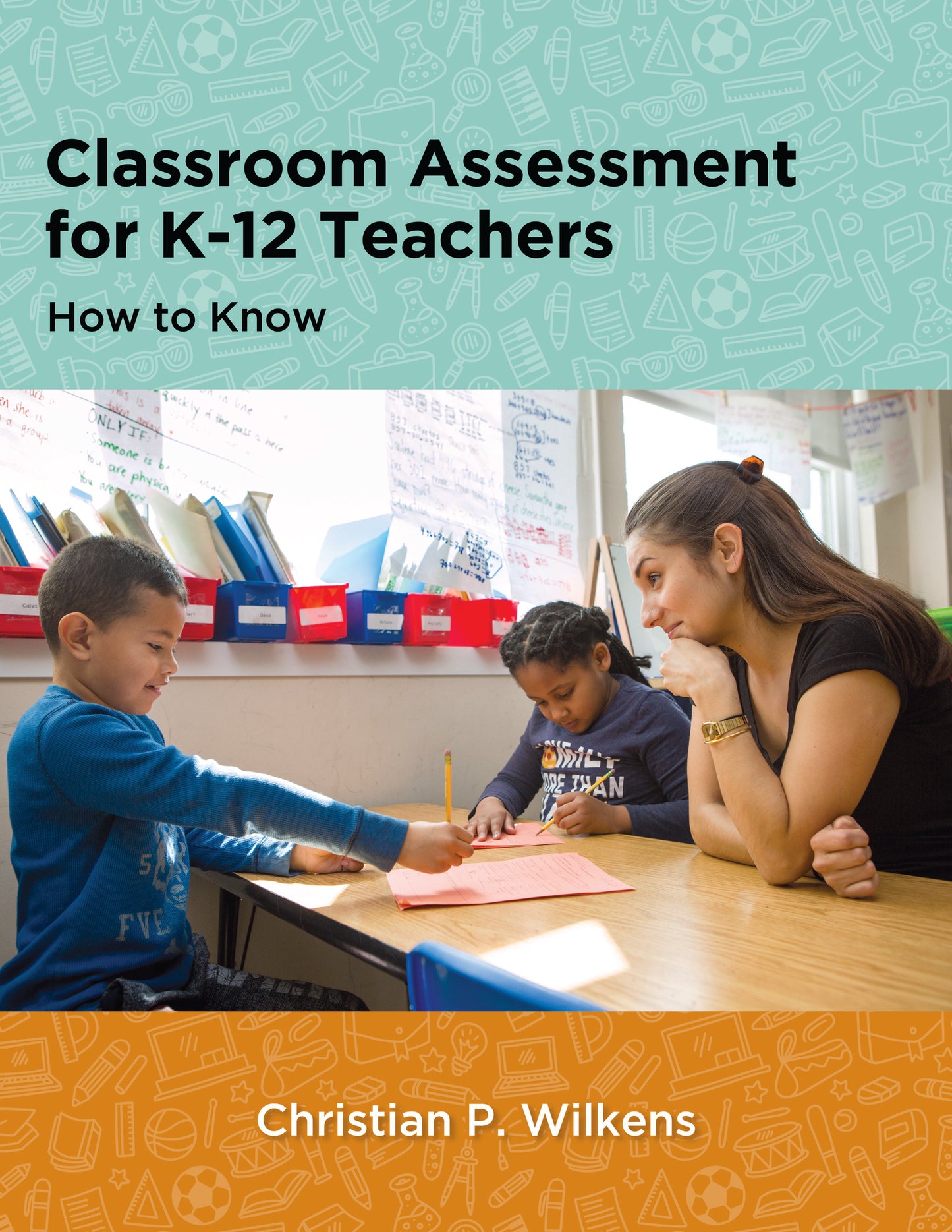 Classroom Assessment for K-12 Teachers