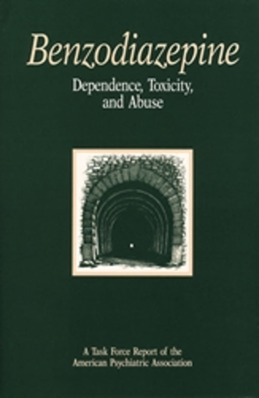 Benzodiazepine Dependence, Toxicity, and Abuse