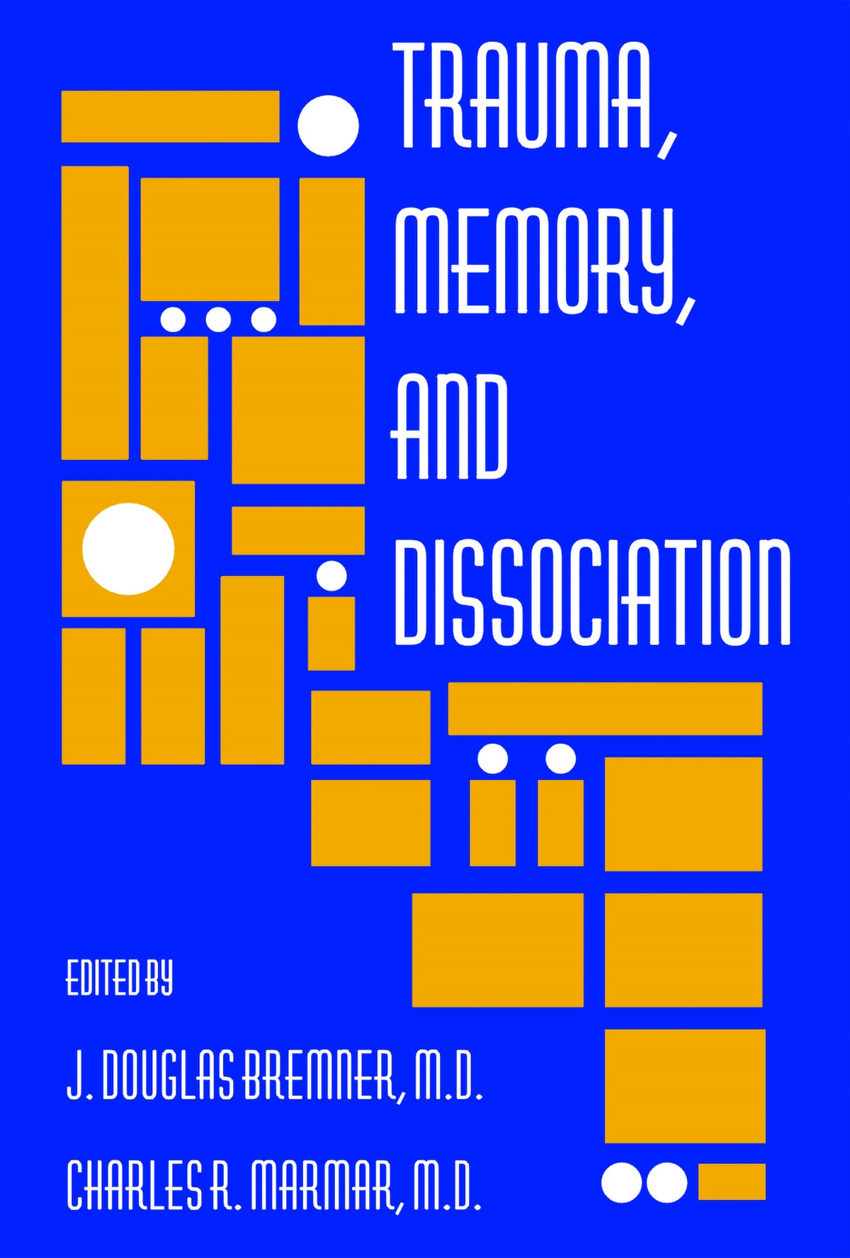 Cover image for Trauma, Memory, and Dissociation ISBN 9781585621453