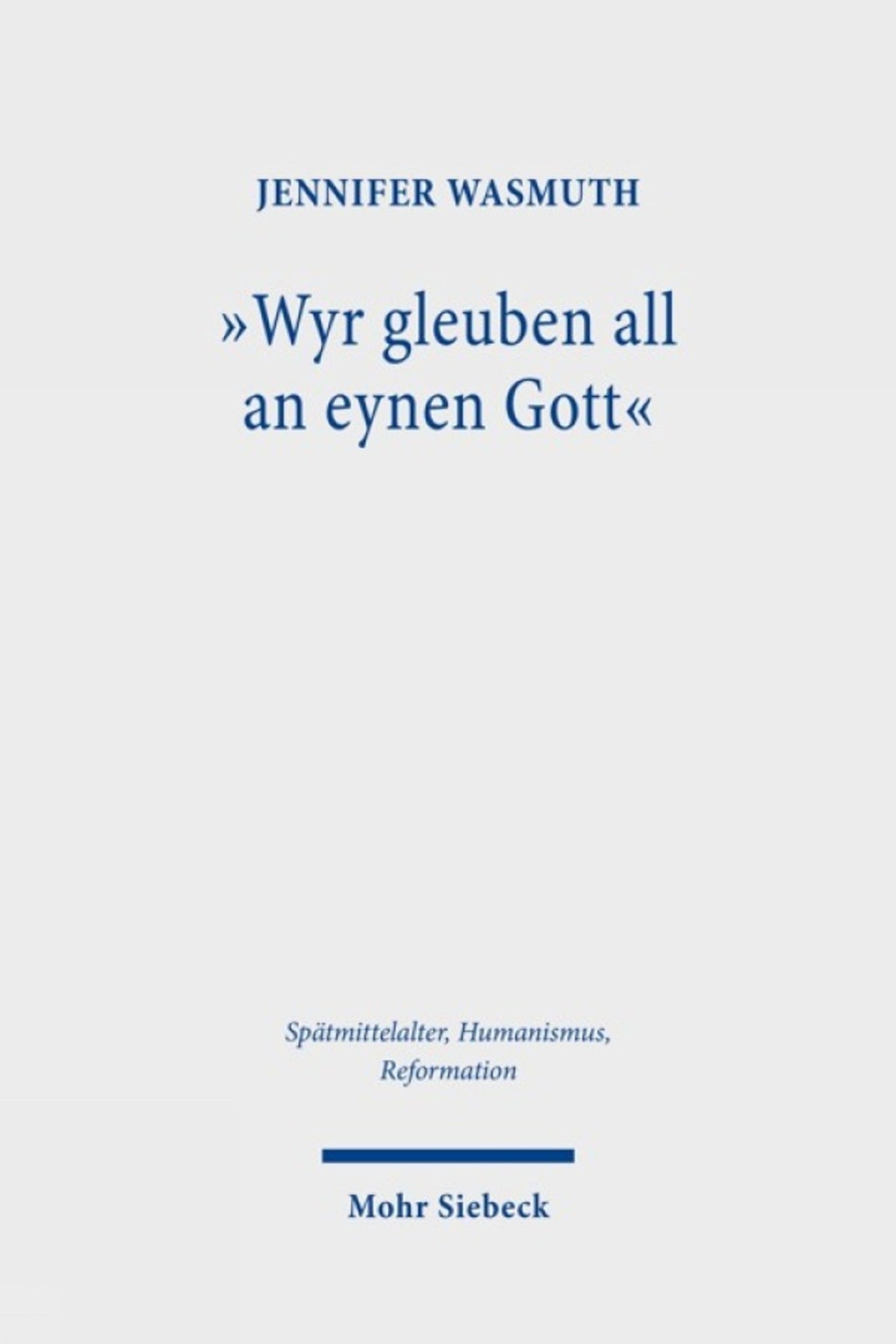 "Wyr gleuben all an eynen Gott"
