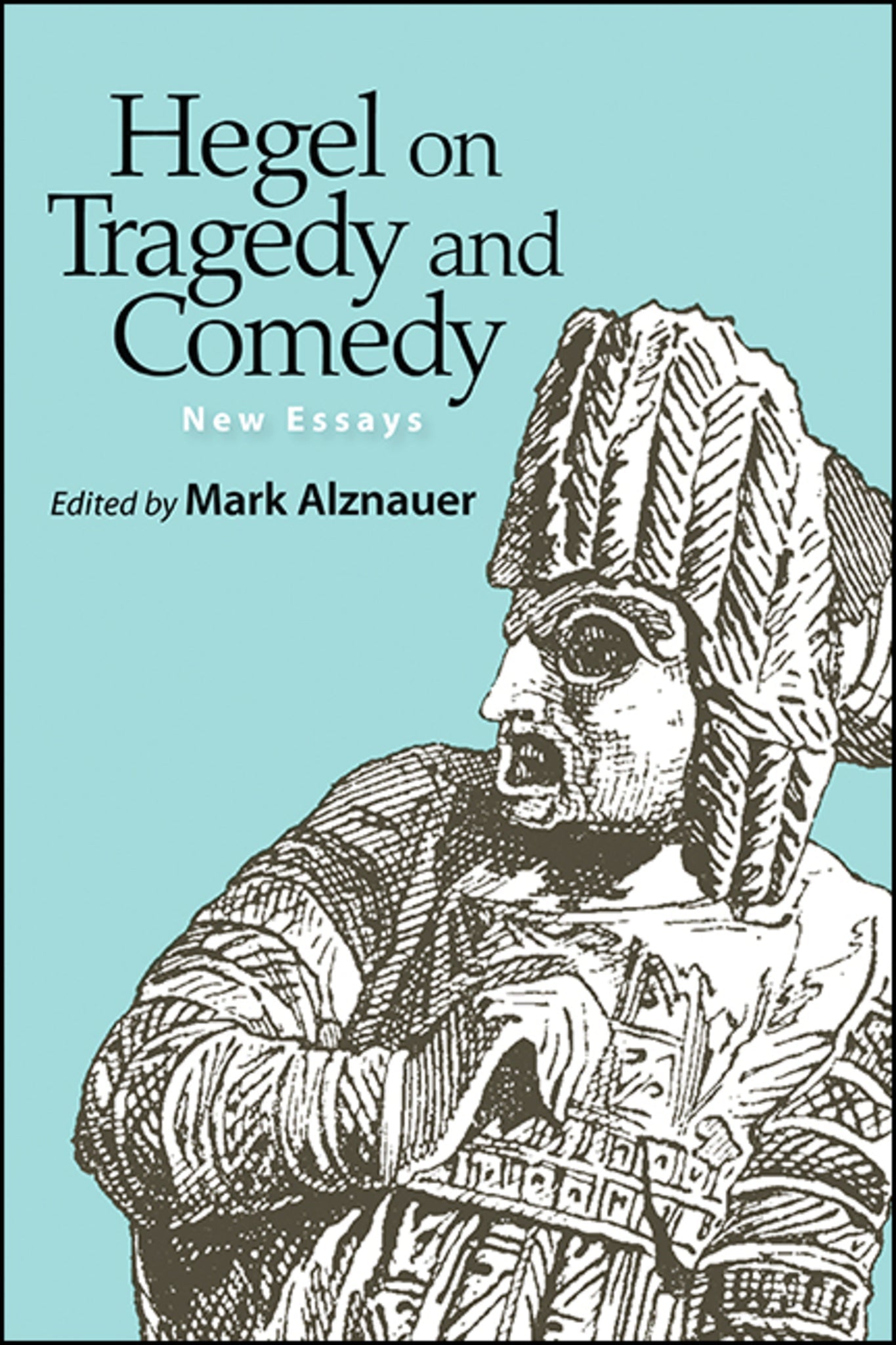 Cover image for Hegel on Tragedy and Comedy ISBN 9781438483368