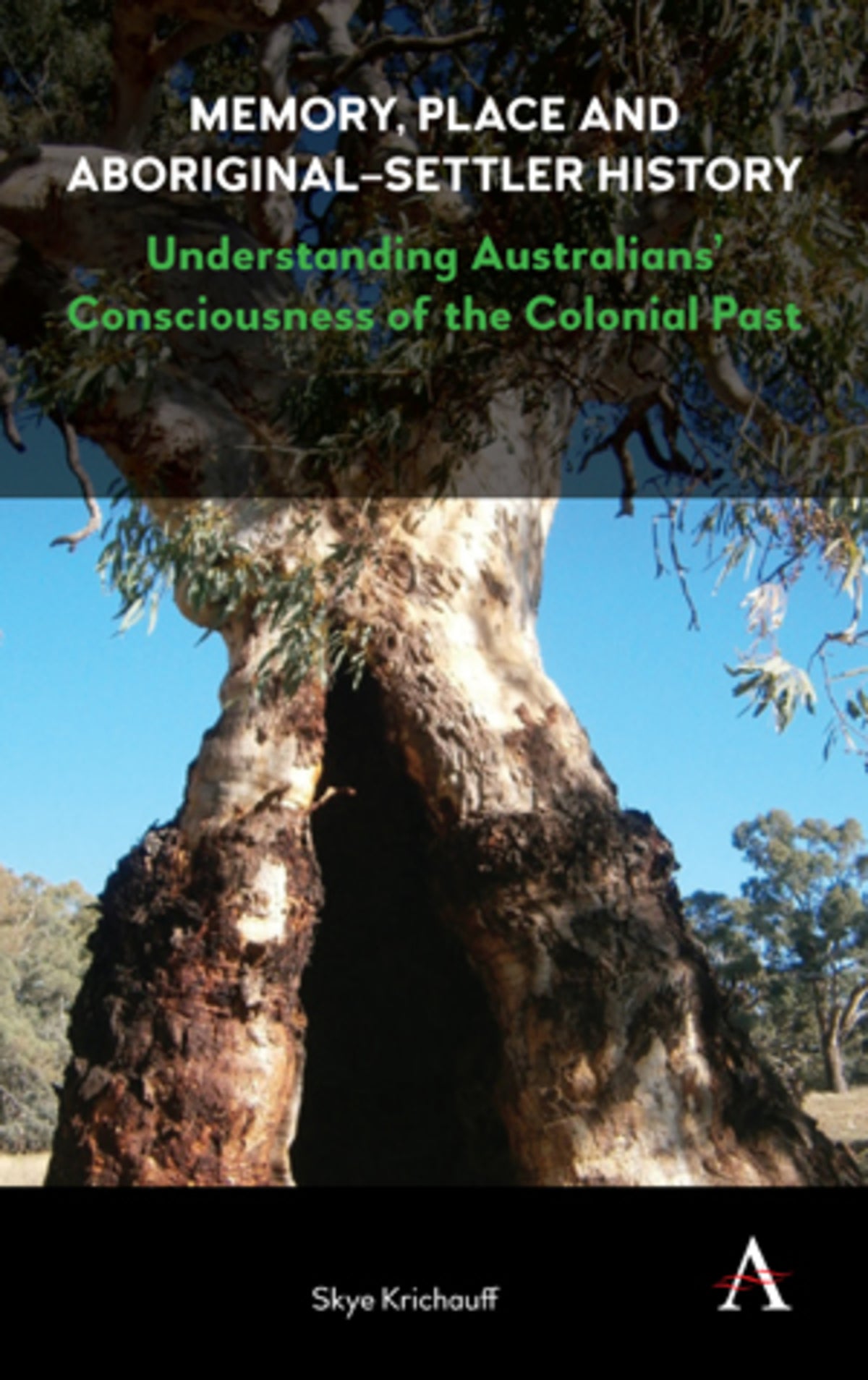 Cover image for Memory, Place and Aboriginal-Settler History ISBN 9781783086825