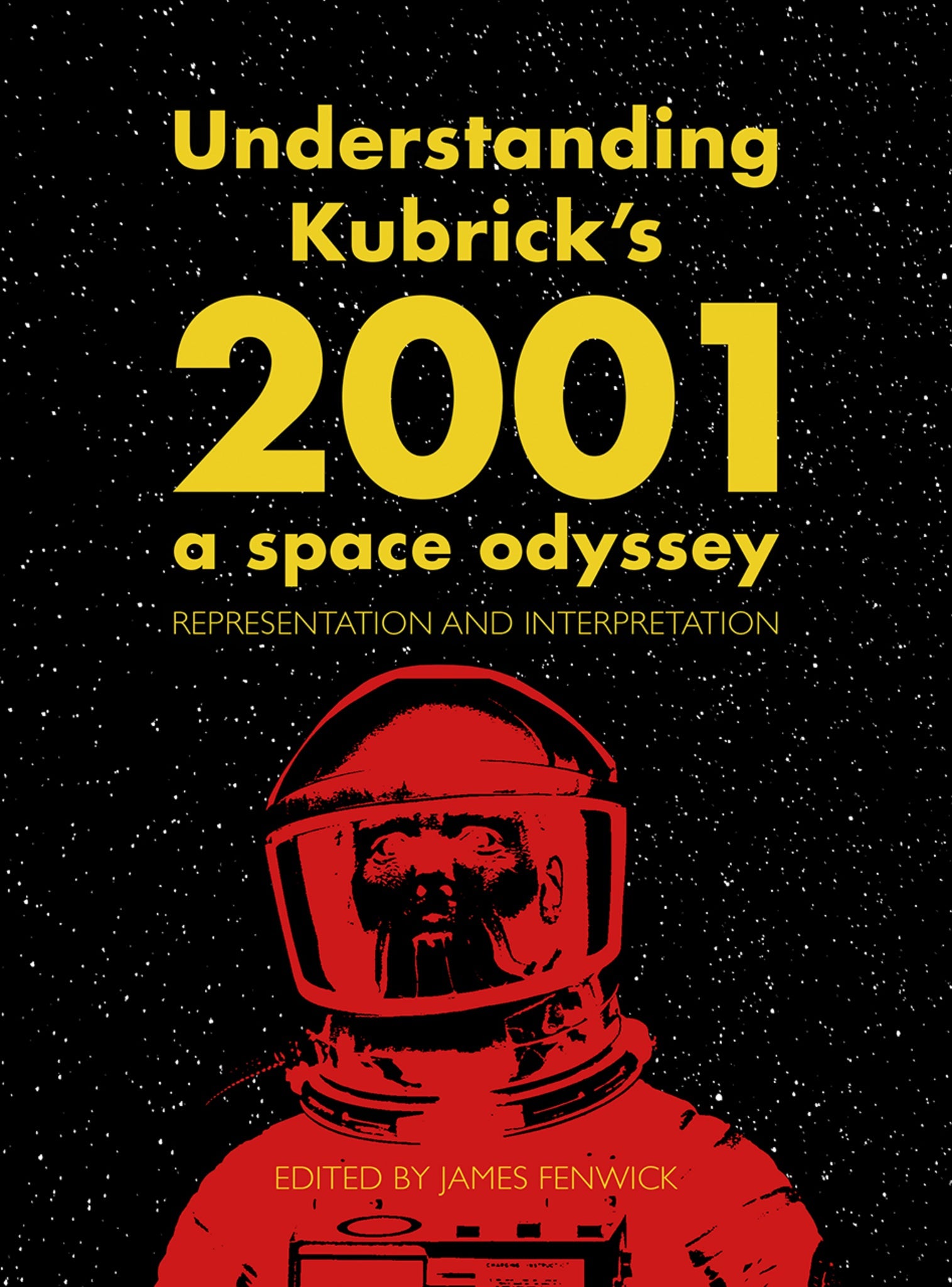 Cover image for Understanding Kubrick's 2001: A Space Odyssey ISBN 9781783208647