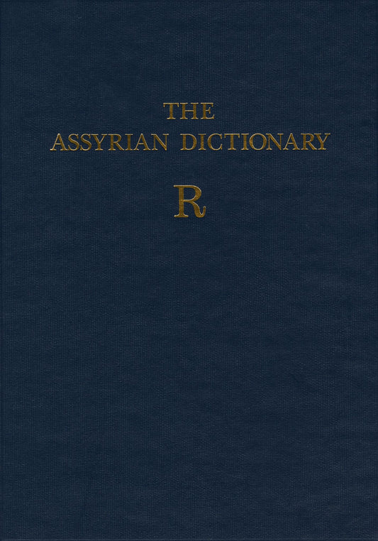 The Assyrian Dictionary, Volume 14, R