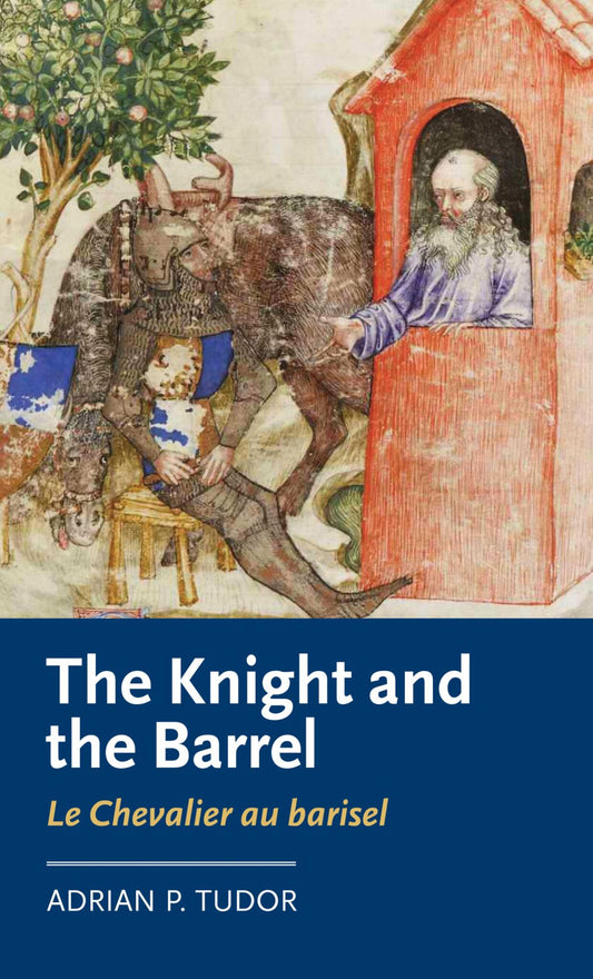 <i>The Knight and the Barrel</i> (<i>Le Chevalier au barisel</i>)