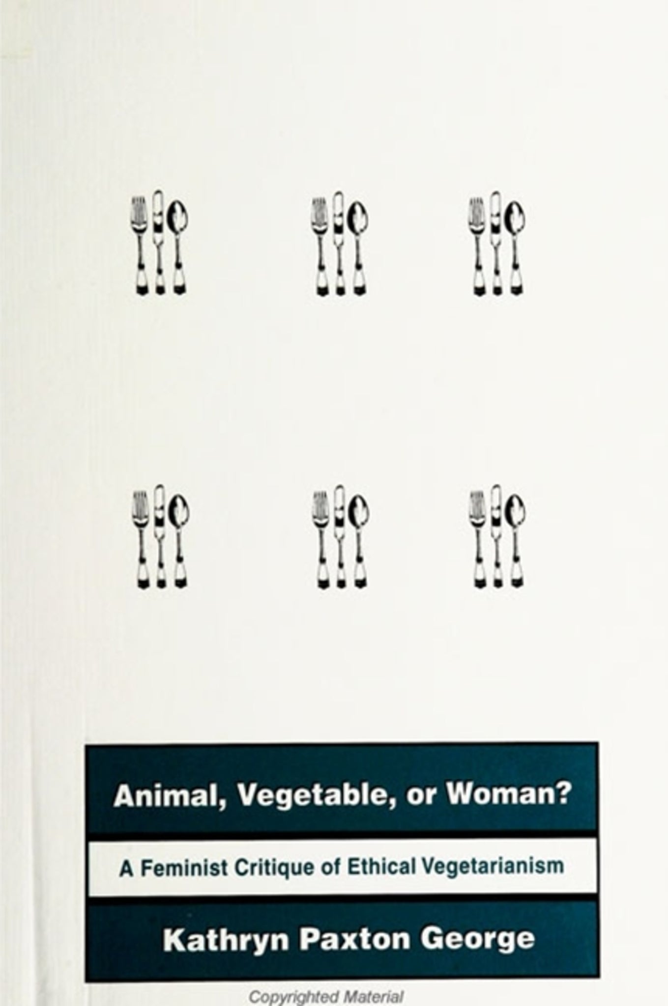 Animal, Vegetable, or Woman?