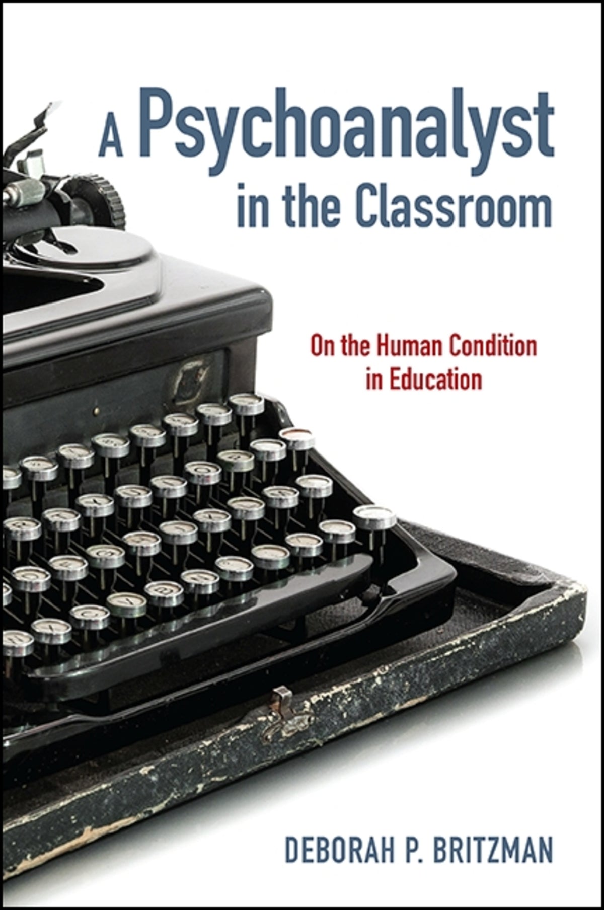 Cover image for A Psychoanalyst in the Classroom ISBN 9781438457321