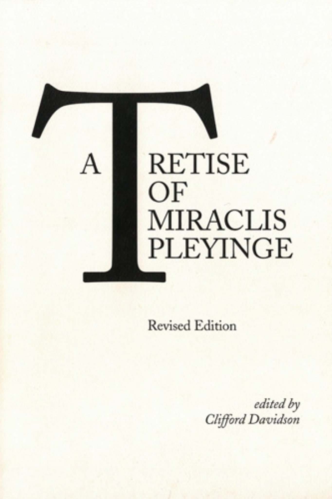 Tretise of Miraclis Pleyinge