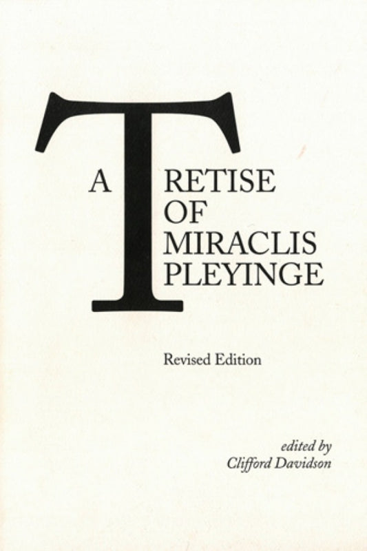 Tretise of Miraclis Pleyinge