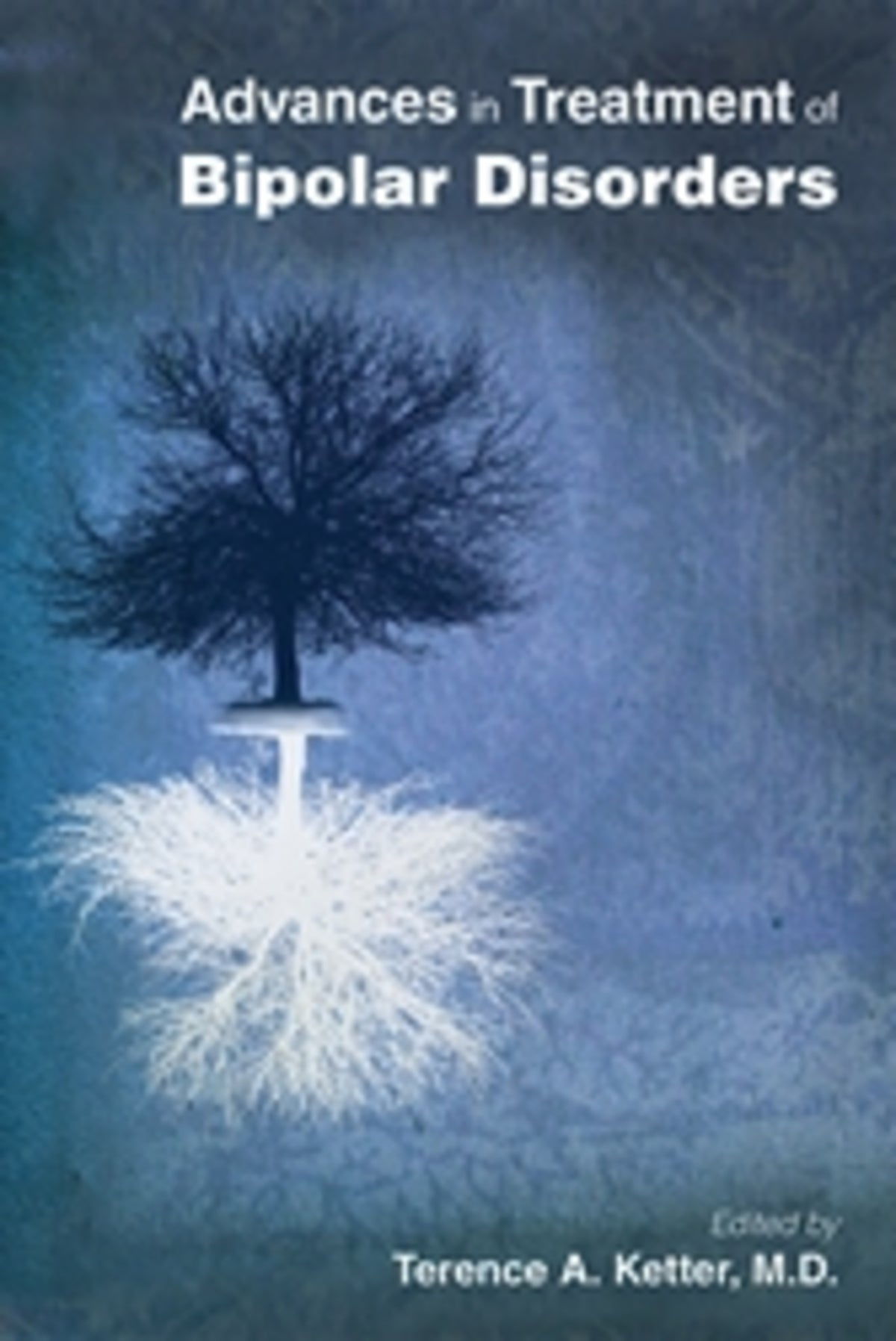 Cover image for Advances in Treatment of Bipolar Disorders ISBN 9781585624171