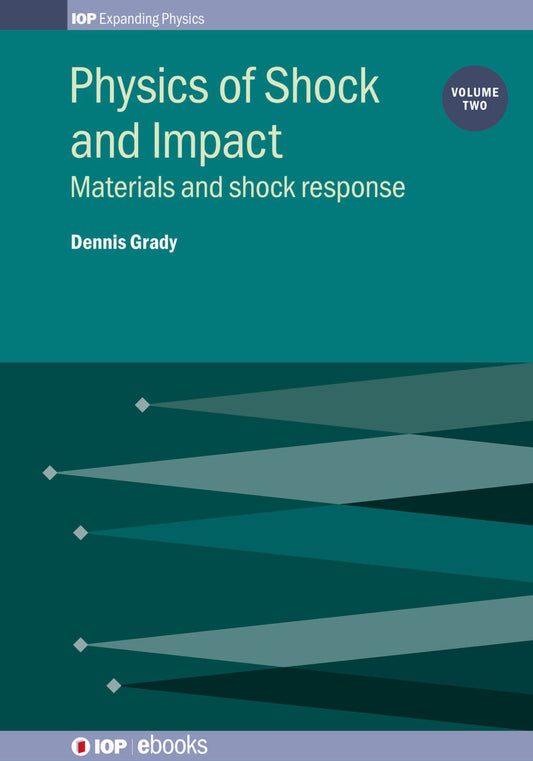 Physics of Shock and Impact: Volume 2