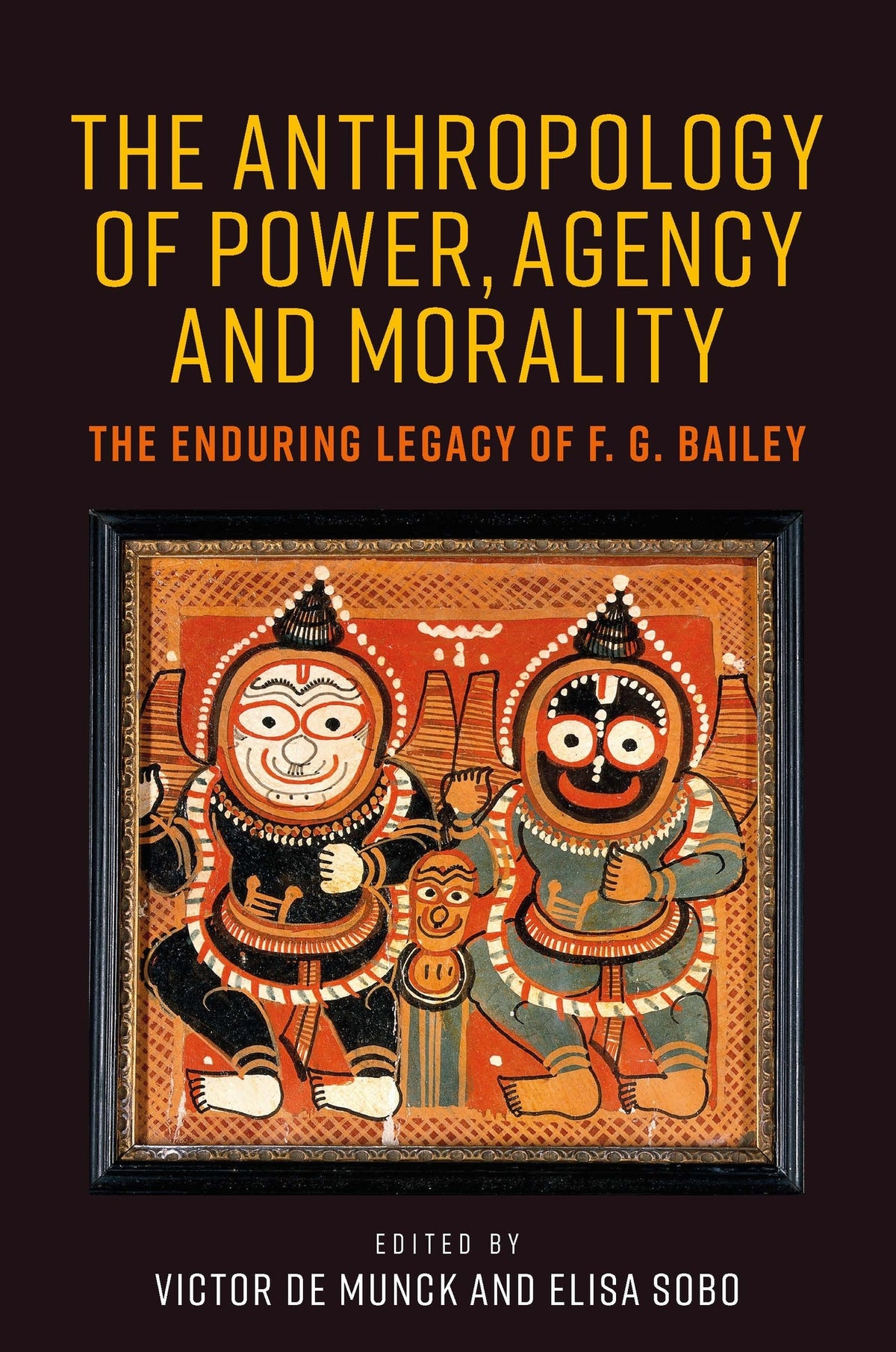Cover image for The anthropology of power, agency, and morality ISBN 9781526158253