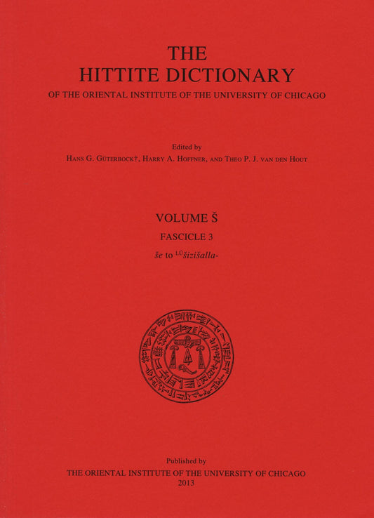 Hittite Dictionary of the Oriental Institute of the University of Chicago. Volume S, fascicle 3