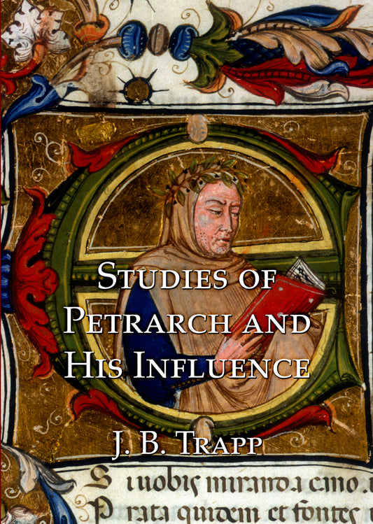 Studies of Petrarch and His Influence