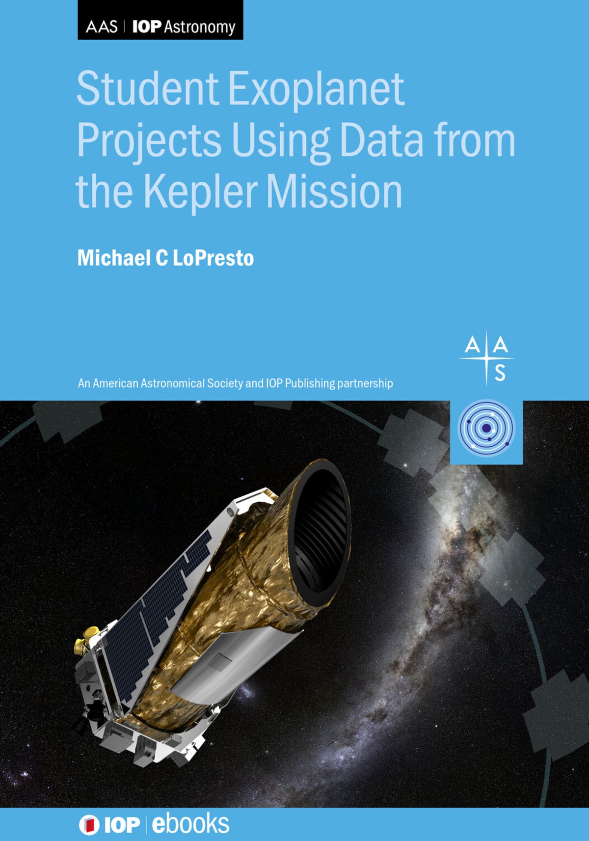 Cover image for Student Exoplanet Projects Using Data from the Kepler Mission ISBN 9780750362887