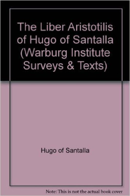 The "Liber Aristotilis" of Hugo of Santalla