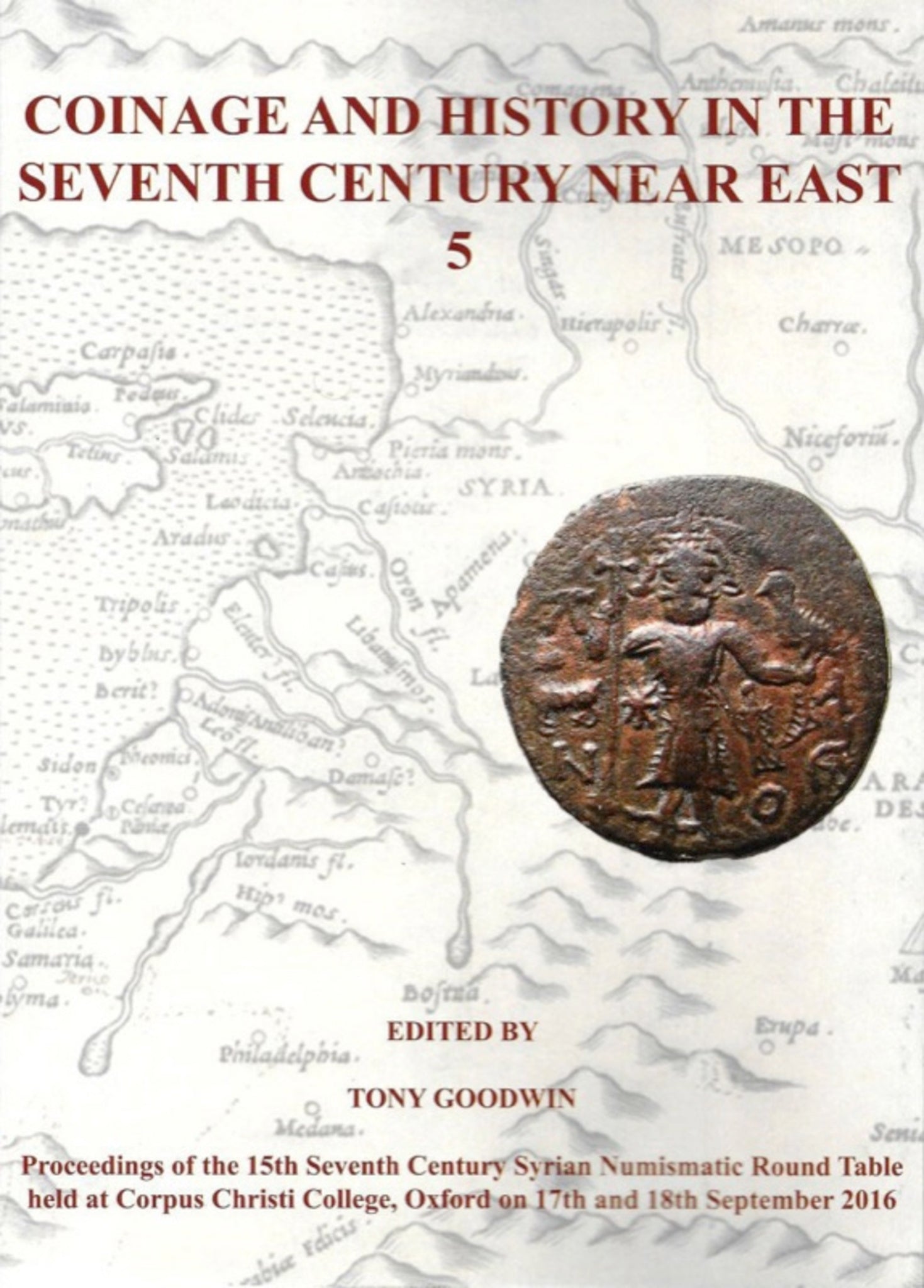 Coinage and History in the Seventh Century Near East No 5