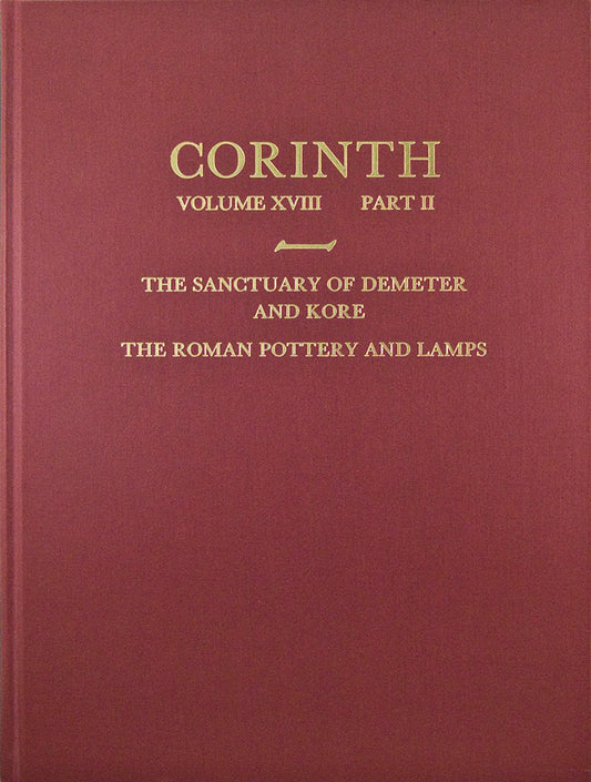 The Sanctuary of Demeter and Kore: The Roman Pottery and Lamps