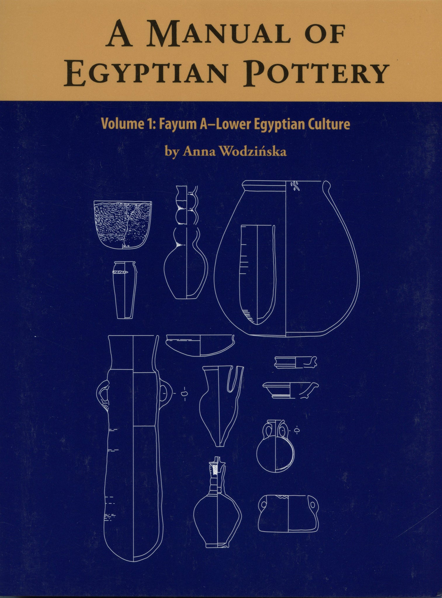 A Manual of Egyptian Pottery, Vol. One