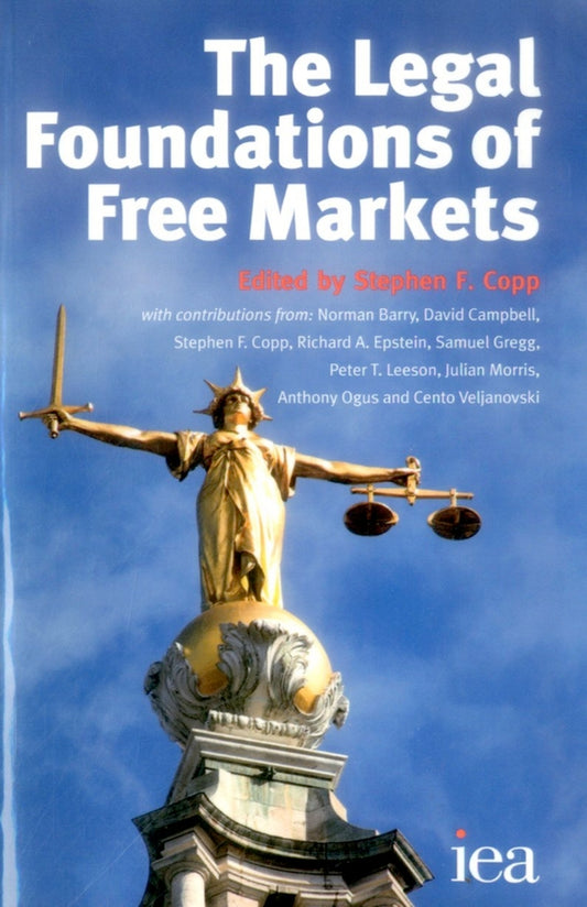 The Legal Foundations of Free Markets