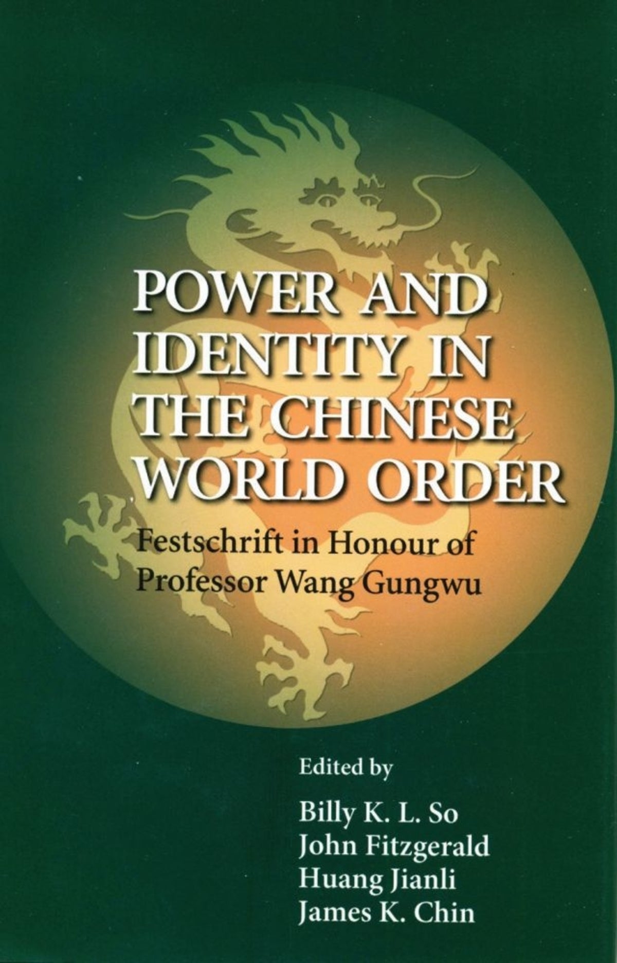 Cover image for Power and Identity in the Chinese World Order ISBN 9789622095908
