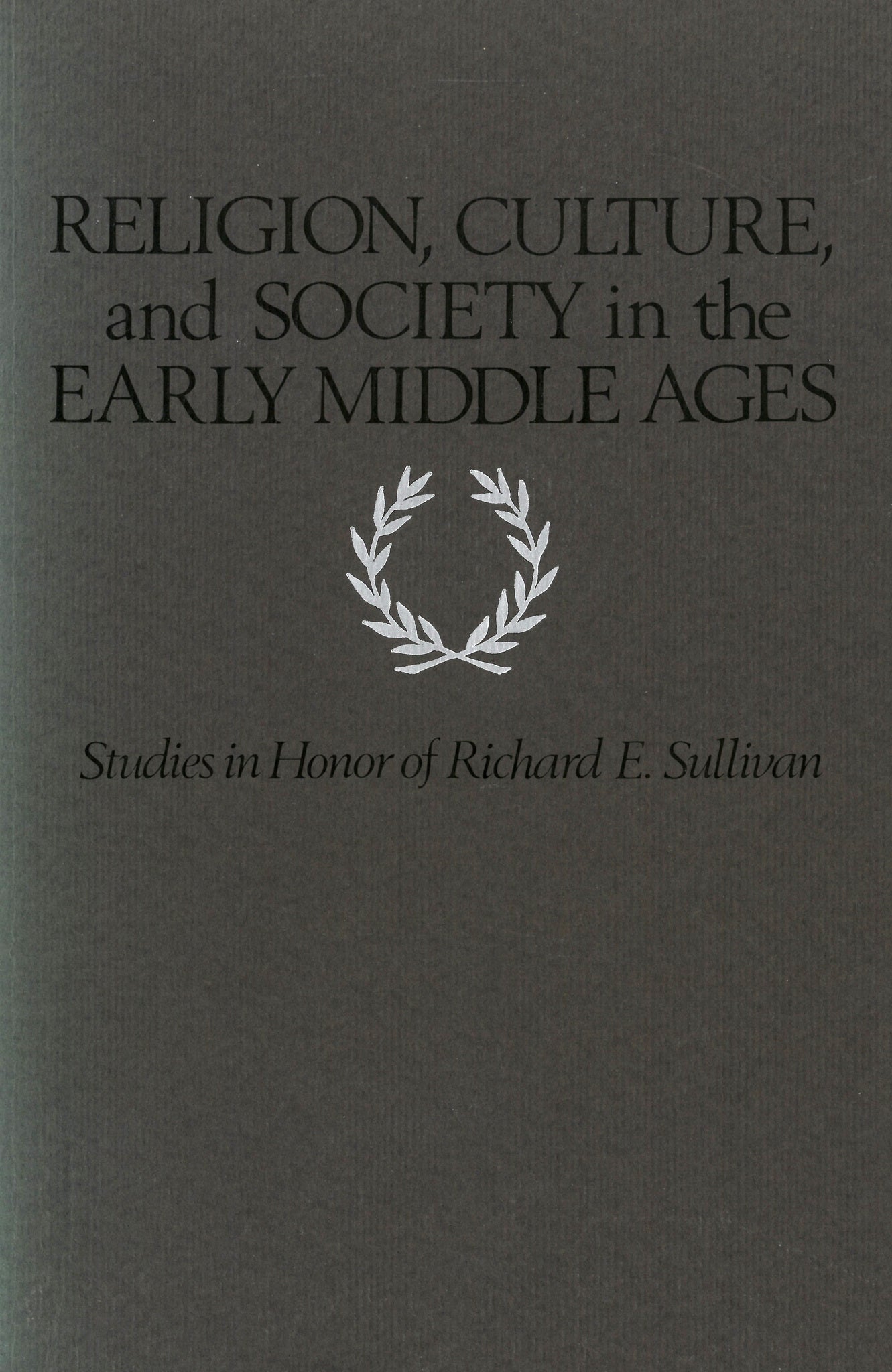 Religion, Culture, and Society in the Early Middle Ages