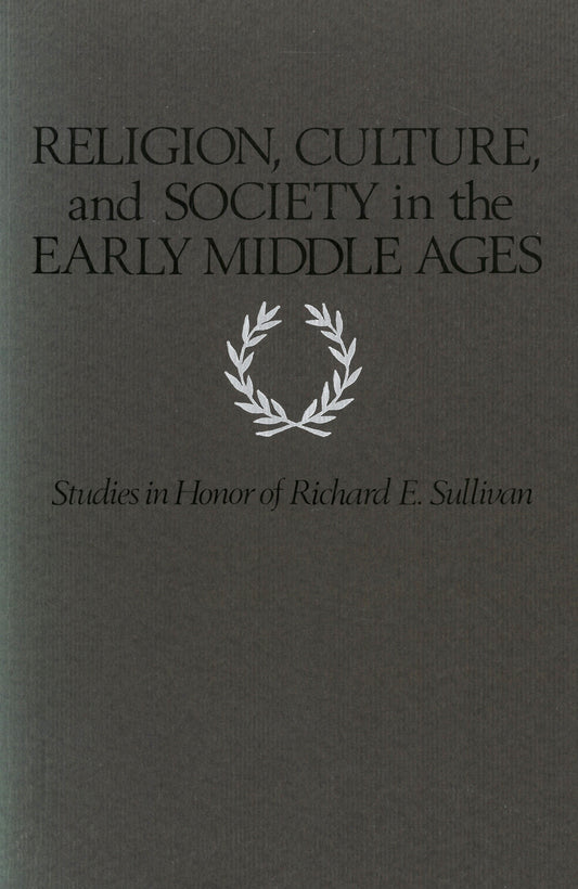 Religion, Culture, and Society in the Early Middle Ages