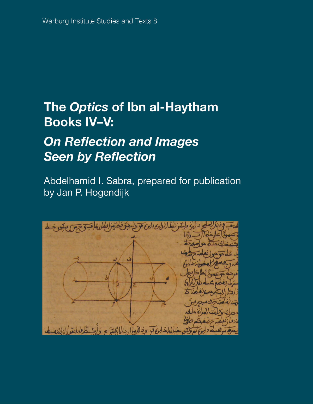 Cover image for The Optics of Ibn al-Haytham Books IV–V ISBN 9781908590589