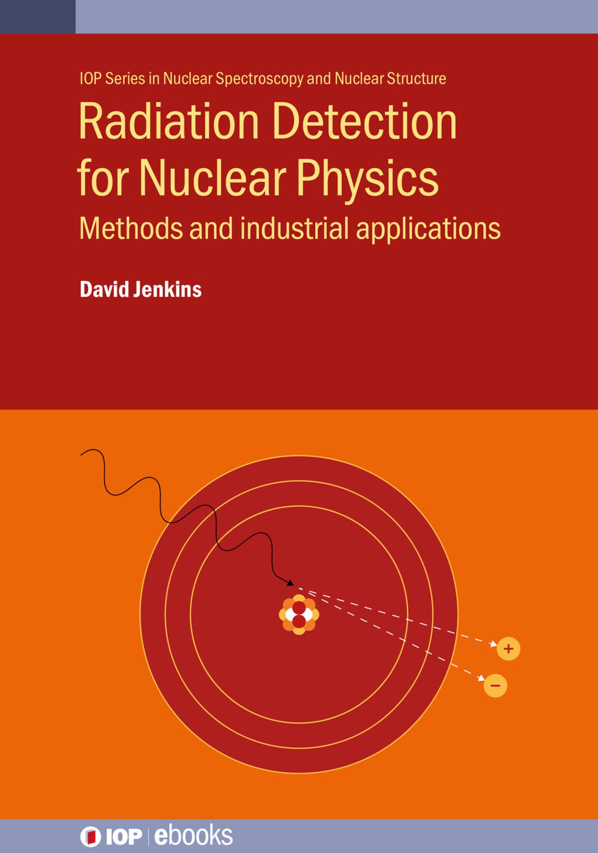 Cover image for Radiation Detection for Nuclear Physics ISBN 9780750314282