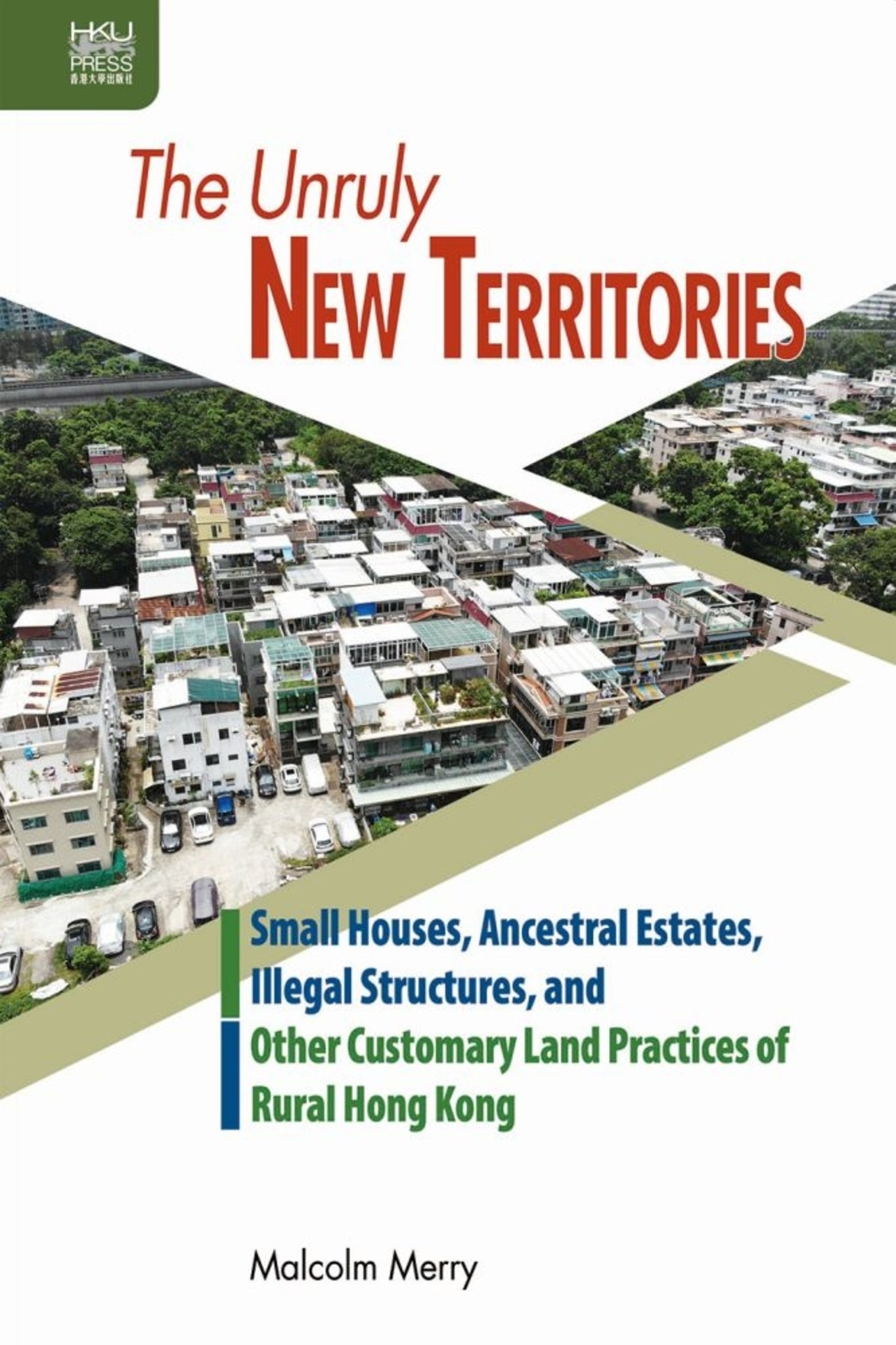 The Unruly New Territories