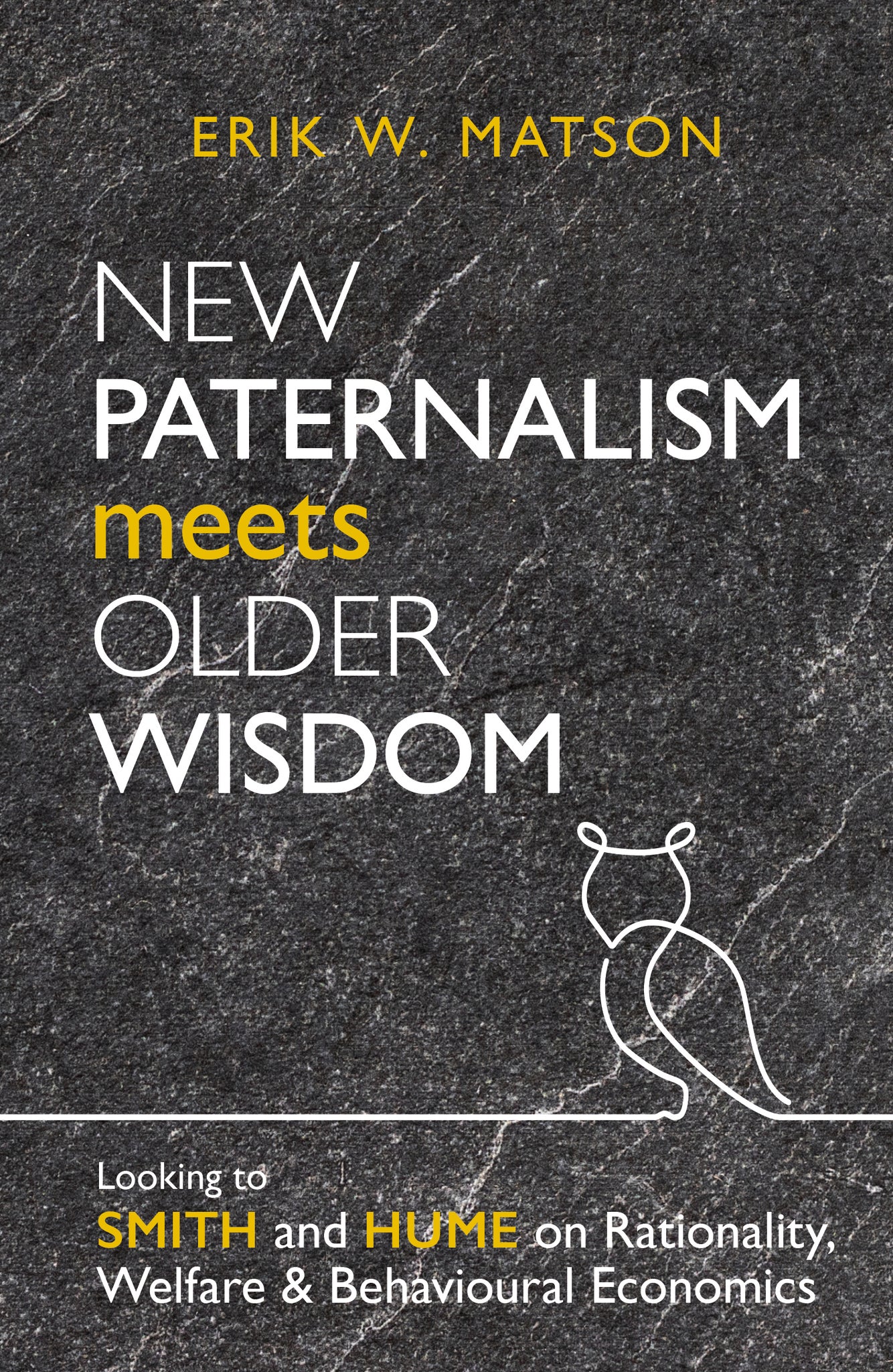 Cover image for New Paternalism Meets Older Wisdom: Looking to Smith and Hume on Rationality, Welfare and Behavioural Economics ISBN 9780255368353