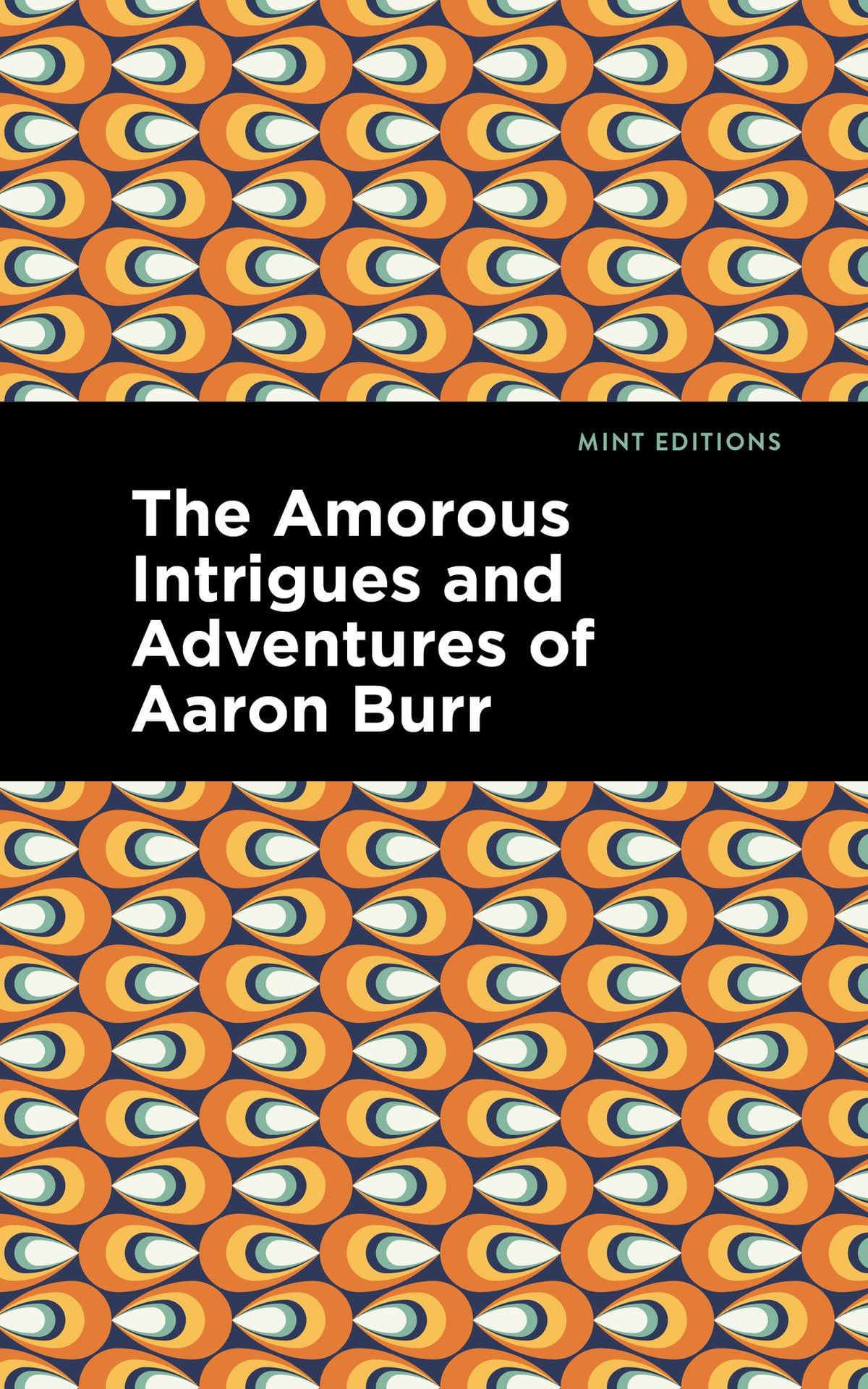 Cover image for The Amorous Intrigues and Adventures of Aaron Burr ISBN 9781513298665
