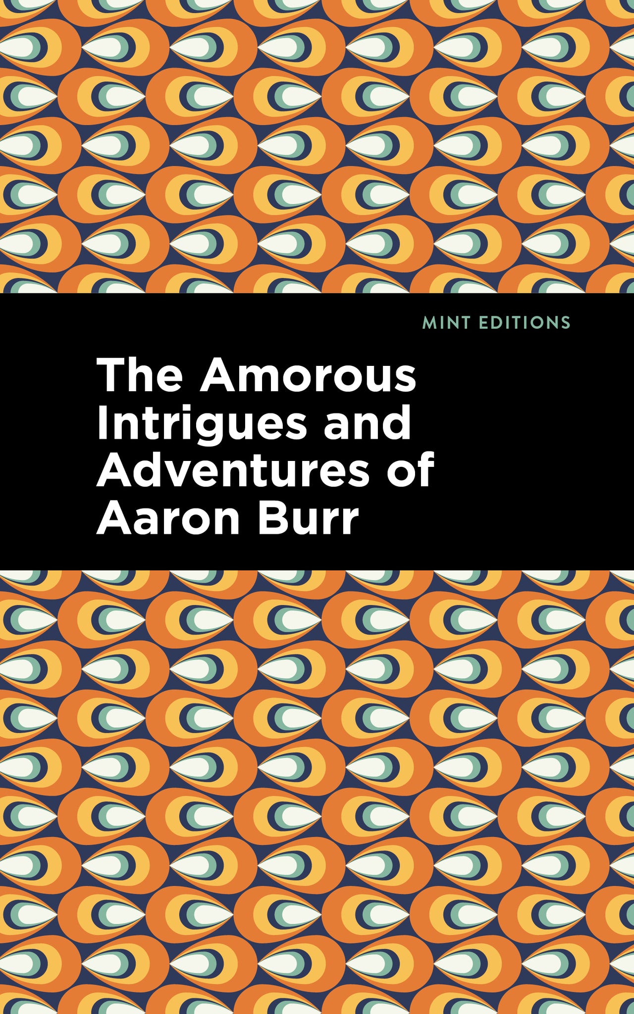 Cover image for The Amorous Intrigues and Adventures of Aaron Burr ISBN 9781513298665