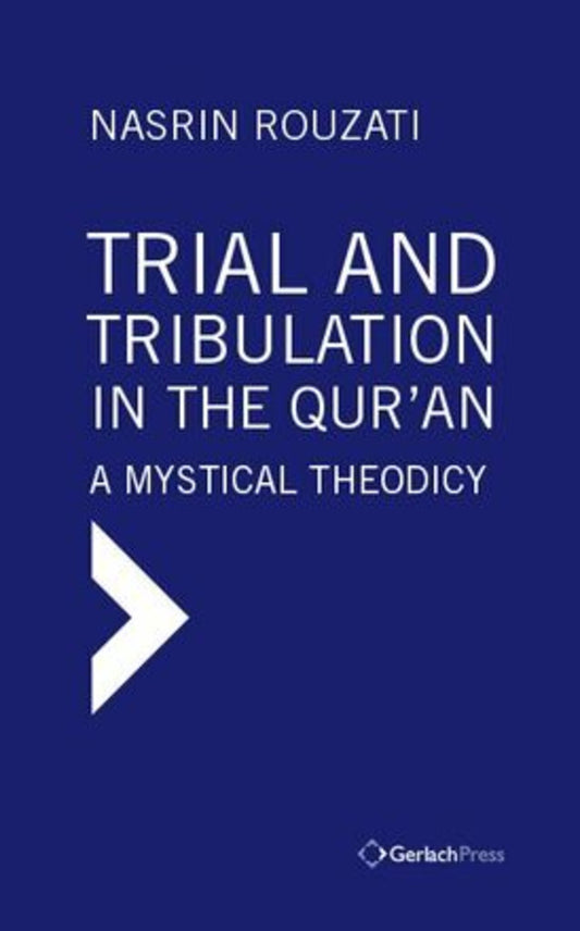 Trial and Tribulation in the Qur'an
